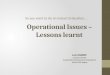 Operational Issues – Lessons learnt