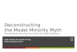 Deconstructing  the  Model Minority Myth