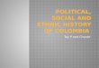 Political, Social and ethnic history of  Colombia