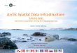 Arctic Spatial Data Infrastructure  (Arctic SDI) Pan-Arctic Cooperation among Ten Mapping Agencies