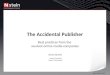 The  Accidental  Publisher