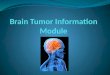 Brain Tumor Information Module