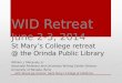 WID Retreat June 2-3, 2014 St Mary’s College retreat @ the Orinda Public Library