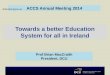 Towards a better  Education System for all  in Ireland