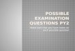 Possible Examination Questions PY2