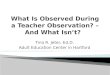 What Is Observed During a Teacher Observation? – And What Isn’t?