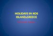 HOLIDAYS IN KOS ISLAND,GREECE