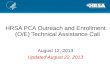 HRSA PCA Outreach and Enrollment (O/E) Technical Assistance Call August 12, 2013