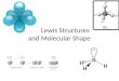 Lewis Structures  and Molecular Shape