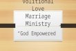 Volitional Love Marriage Ministry