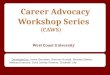 Career Advocacy Workshop Series (CAWS) West  Coast University