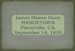 James Mason Diary HANGETOWN Placerville, CA , September 14, 1850