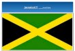 Jamaica!!! BY:MATTHEW