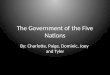The Government of the Five  N ations