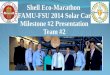 Shell Eco-Marathon  FAMU-FSU 2014 Solar Car Milestone  #2  Presentation Team #2