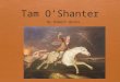 Tam  O’Shanter