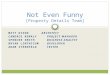 Not Even Funny [Property Details Team]
