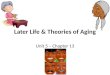 Later Life & Theories of Aging