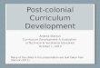 Post-colonial Curriculum Development