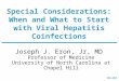 Special Considerations: When and What to Start with Viral Hepatitis  Coinfections
