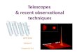 Telescopes  & recent observational techniques