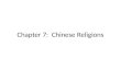 Chapter 7:  Chinese Religions