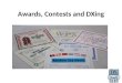 Awards, Contests and  DXing