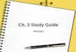 Ch. 3 Study Guide
