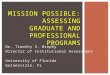 Mission Possible : Assessing graduate and professional Programs