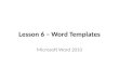 Lesson 6 – Word Templates