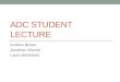 ADC Student Lecture
