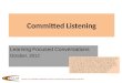 Committed Listening