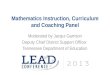 Mathematics Instruction, Curriculum and Coaching Panel