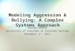 Modeling Aggression & Bullying: A Complex Systems Approach