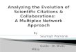 Analyzing the Evolution of Scientific Citations & Collaborations:  A Multiplex Network Approach