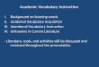 Academic Vocabulary Instruction Background on learning words Incidental Vocabulary Acquisition