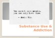 Substance Use & Addiction