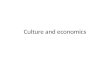 Culture and economics