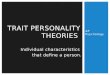 Trait Personality Theories