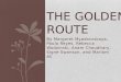 The Golden Route