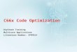 C66x Code  Optimization
