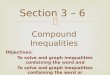 Section 3 â€“  6  Compound Inequalities