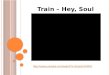 Train – Hey, Soul Sister