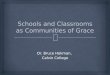 Schools and Classrooms as Communities of Grace