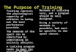 The Purpose of Training