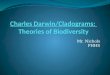 Charles  Darwin/Cladograms:  Theories of Biodiversity