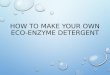 How to make your own eco-enzyme detergent