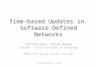 Time-based Updates in  Software Defined Networks