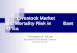 Livestock Market and Mortality Risk in    East Africa
