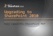Upgrading to  SharePoint 2010